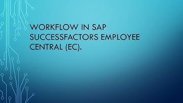 Workflow in SAP SuccessFactors Employee Central EC