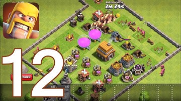 Clash of Clans - Gameplay Walkthrough Episode 12 (iOS, Android)