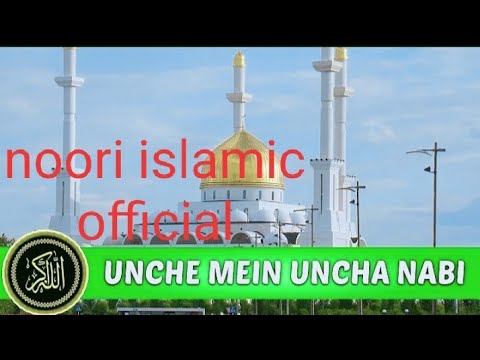 Unche main uncha nabi ka jhanda ll naat khawwn  ied miladun nabi