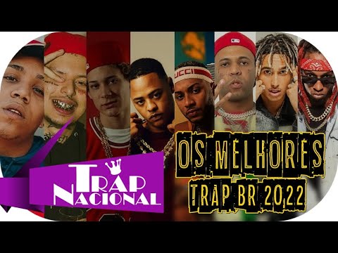 Os melhores Trap - 2022 - Rap/Hip-Hop - Sua Música - Sua Música