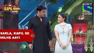 Sarla, Kapil Se Milne Aayi - The Kapil Sharma Show