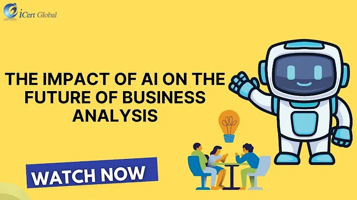 The Impact of AI on the Future of Business Analysis | iCert Global
