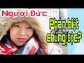 Cuốc sống ở Đức - Thành phố Đức có gì? Người Đức thế nào? Phân biệt chủng tộc?