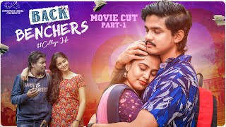 Backbenchers - College Life Full Movie | Part - 1 | Dora Sai Teja | Varsha Dsouza | Infinitum Media