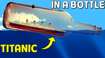 🚢 Titanic In A BOTTLE ◉ Floating Sandbox
