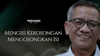 Paradox Of Life #2 : Isi Tapi Kosong, Kosong Tapi Isi