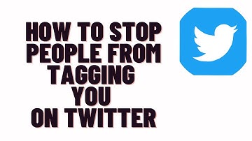 how to stop people from tagging you on twitter
