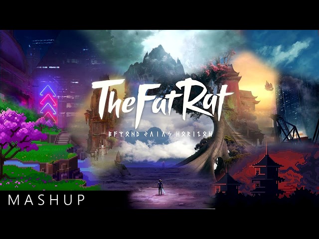 Mashup of absolutely every TheFatRat song ever (Super Extended) class=