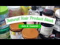 WHAT'S IN MY NATURAL HAIR PRODUCT STASH | Every gel I own | #productjunkie