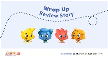 Oxford Discover 1 Unit 13-14 Where do we live? ( Wrap Up Story)