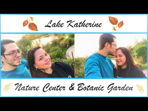 VISIT TO LAKE KATHERINE NATURE CENTER & BOTANICAL GARDEN | Palos Heights, Illinois, USA