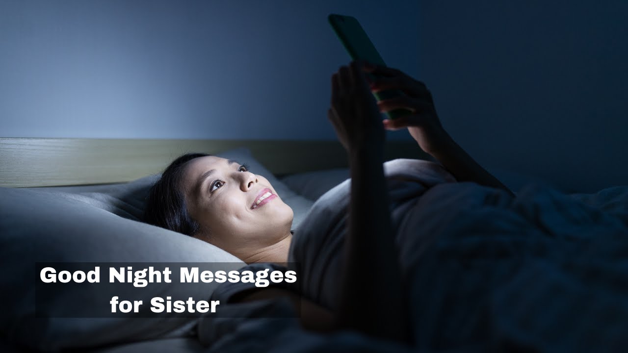 Good Night to My Sister Send Her Off to Sleep with These Heartfelt