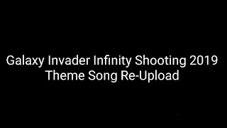 Galaxy Invader Infinity Shooting 2019 Theme Song (Re-Upload) screenshot 3