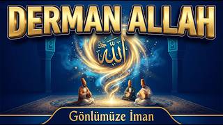 Derman ALLAH  🌹 Yeni İlahi