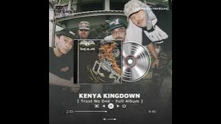 [FULL ALBUM] - KENYA KINGDOWN Album'24