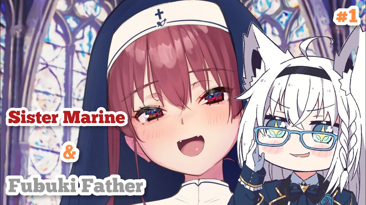[Hololive vietsub] Buổi xưng tội cùng Cha Fubuki & Sơ Marine có gì #1