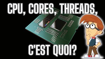 Cœurs et threads de processeurs,  explication (nouvelle version)