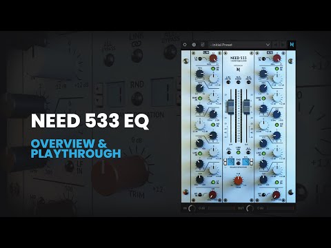 NEED 533 Eq Overview & Playthrough