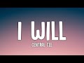 Central Cee - I Will (Lyrics)