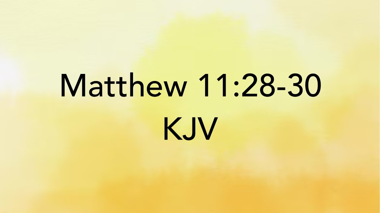 KJV: Rest - Matthew 