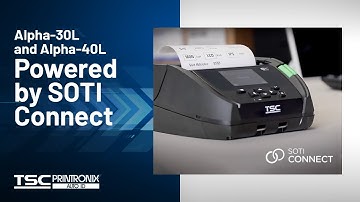 TSC Alpha-30L and 40L Mobile Printers Powered by SOTI Connect