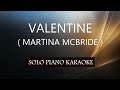 VALENTINE ( MARTINA MCBRIDE ) PH KARAOKE PIANO by REQUEST (COVER_CY)