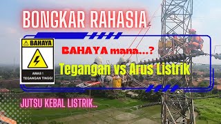 Rahasia sentuh listrik tegangan tinggi tanpa padam