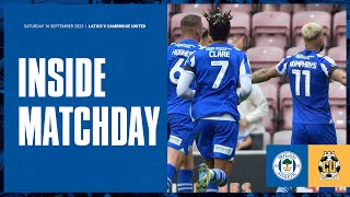 Inside Matchday | Cambridge United (H)