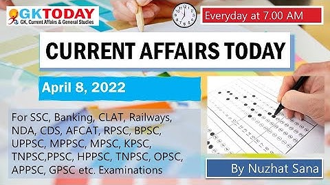 8 April  2022 Current Affairs in English & Hindi by GK Today