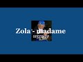 Zola  madame speed up