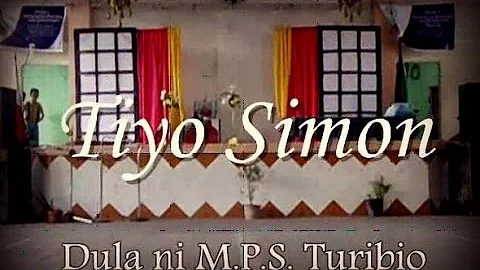 TIYO SIMON (Dula ni M.P.S. Turibio)