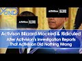 Activision Blizzard Mocked After Activision's Investigation Reports Activision Did Nothing Wrong