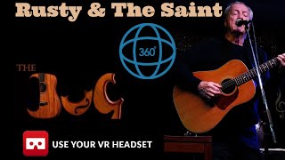 RUSTY &amp; THE SAINT at the BUG in 360 VR