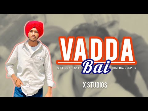 Vadda Bai | sukhjeet| Sunny |Gursharan | Cover song | Punjabi Songs #song #punjabisong #hiphopbeat
