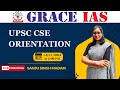 UPSC CSE ORIENTATION | Sanju Singh Madam | GRACE IAS