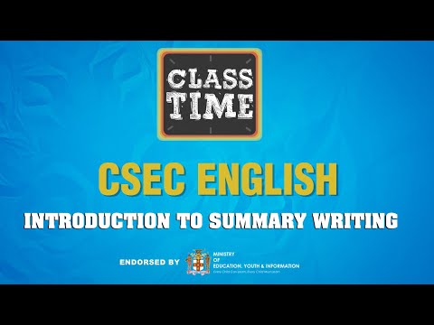Introduction to Summary Writing - CSEC English  - January 28 2021