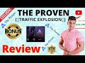The Proven Review | Custom Bonuses Added🔥🔥 | $5999 Bonuses |  Traffic Explosion