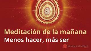 Meditación de la mañana del martes 9 de junio a las 8:00 AM