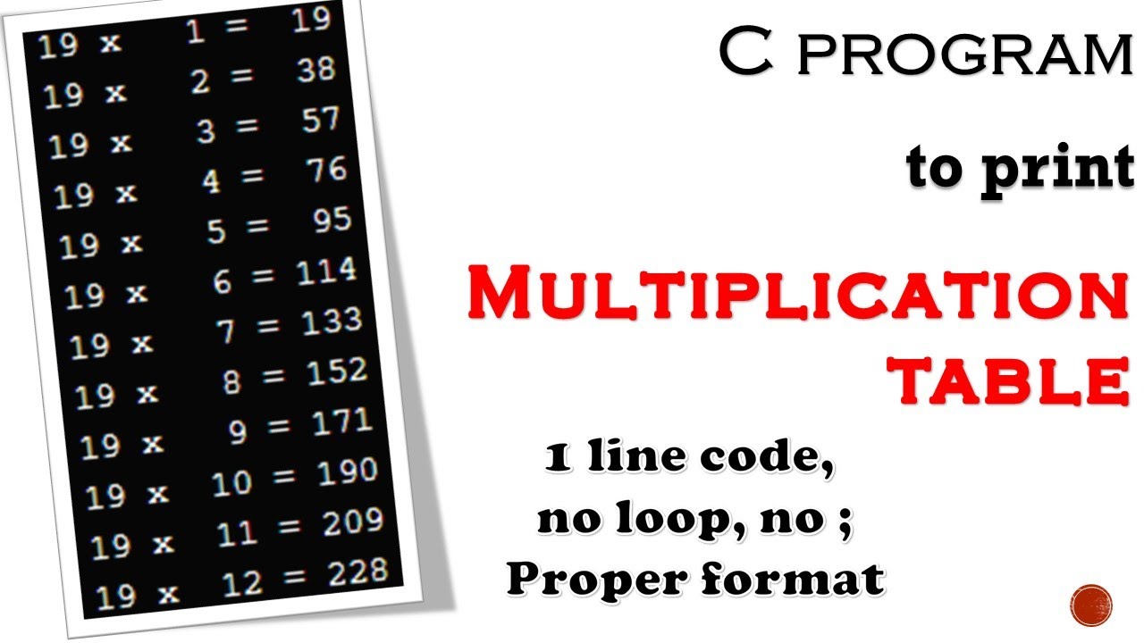 How to write a C program to print Multiplication Table in a single line ...