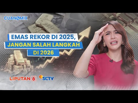 Harga Emas Cetak Rekor di 2025, Bagaimana Strategi Investasi Emas yang Tepat di 2026? | CUANOMIX