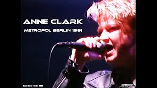 Anne Clark - Live in Concert - Iron Takes The Place Of Air - 01:00:34 Remastered [ Berlin, 1991 ]