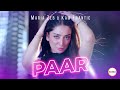 Paar  maria zeb  kam frantic  punjabi song  desibel media