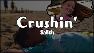 Salish - Crushin' (Lyrics) | The Truth About Their Feelings
