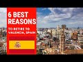 6 Best reasons to retire to Valencia, Spain!  Living in Valencia, Spain!