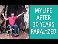 WHAT’S IT LIKE BEING PARALYZED FOR 30 YEARS?