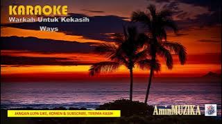 Karaoke : Warkah Untuk Kekasih - Ways