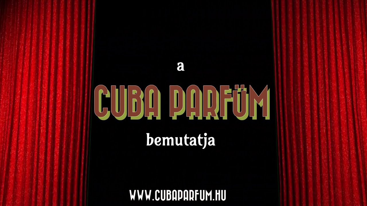 Cuba Parfüm reklám film www.cubaparfum.hu - YouTube