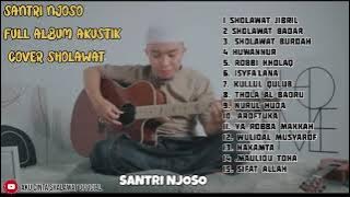 Santri Njoso Full Album Sholawat Akustik Terbaru 2022 Tanpa Iklan