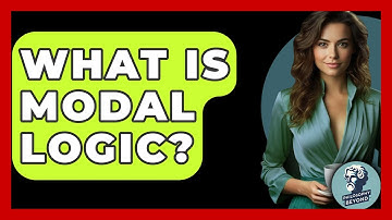 What Is Modal Logic? - Philosophy Beyond
