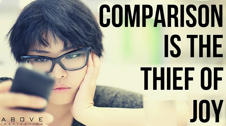 COMPARISON IS THE THIEF OF JOY | Don’t Compare Yourself To Others - Inspirational Motivational Video